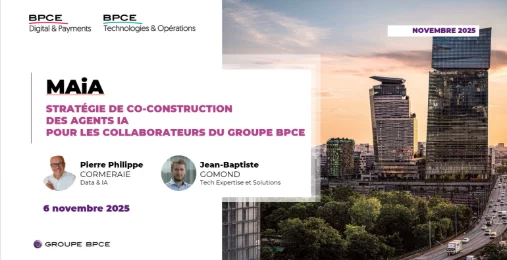 MAiA et la stratégie de co-construction d'agents d'IA pour les collaborateurs de BPCE