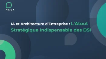 Webinaire - IA et Architecture d'Entreprise L'atout Stratégique Indispensable des DSI