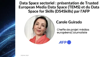 Data Space sectoriel : Trusted European Media Data Space et du Data Space for Skills par l’AFP