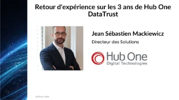 Retour d'expérience sur les 3 ans de Hub One DataTrust